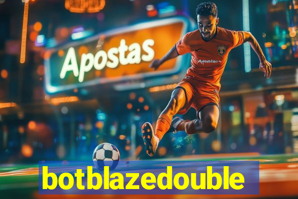 botblazedouble
