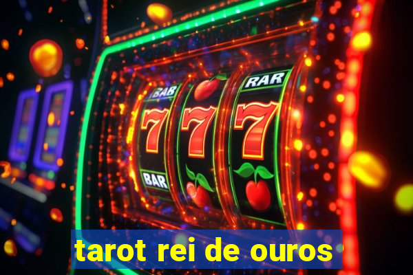 tarot rei de ouros