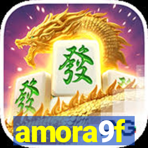 amora9f