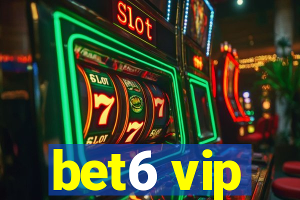 bet6 vip
