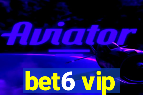 bet6 vip