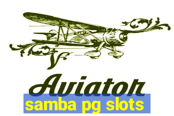 samba pg slots