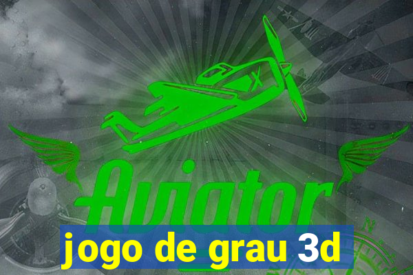 jogo de grau 3d