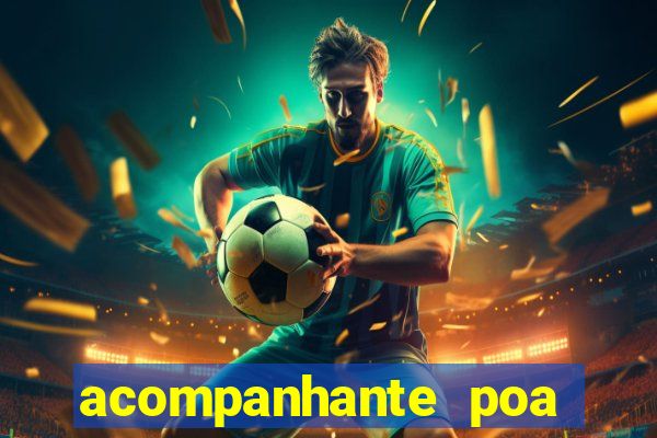 acompanhante poa zona sul