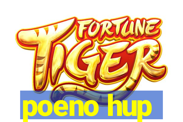 poeno hup