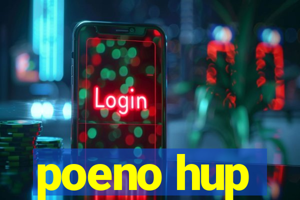 poeno hup