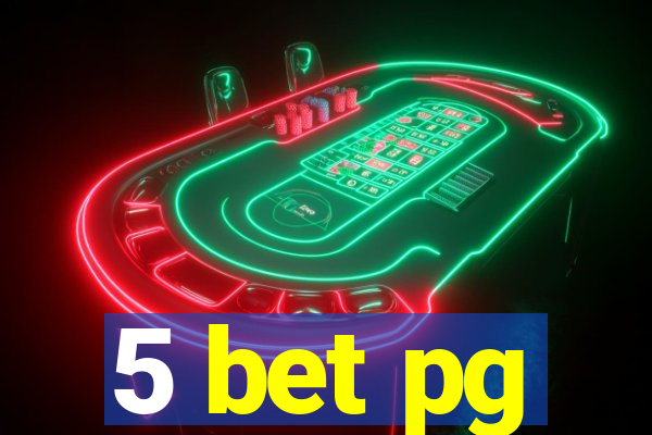 5 bet pg