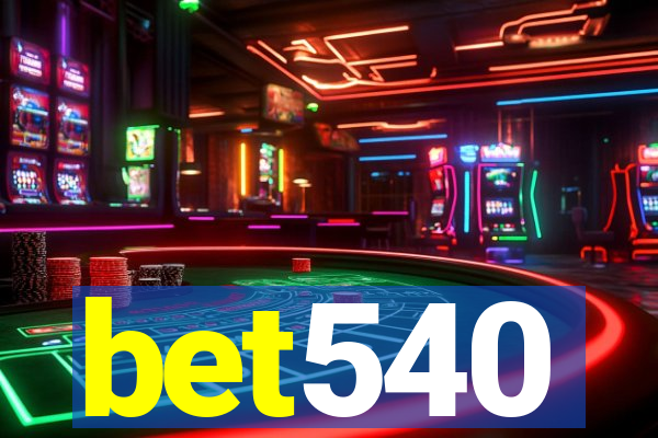 bet540