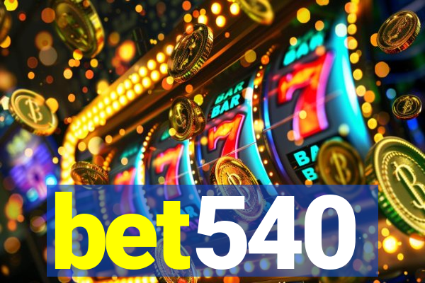 bet540