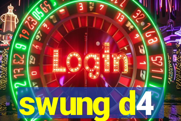 swung d4