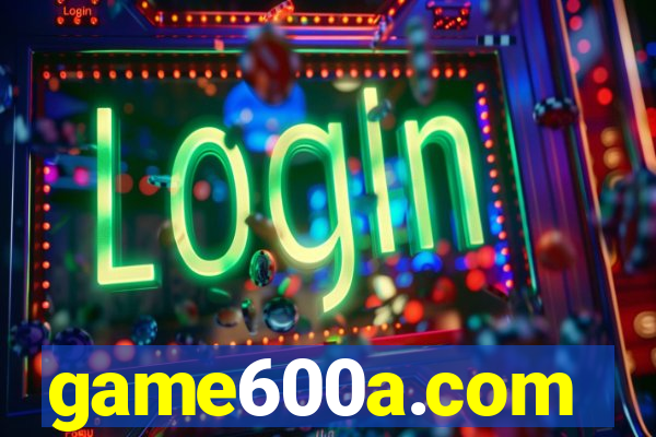 game600a.com