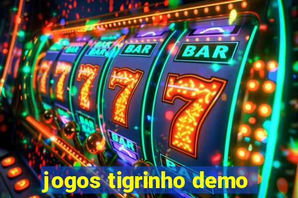 jogos tigrinho demo