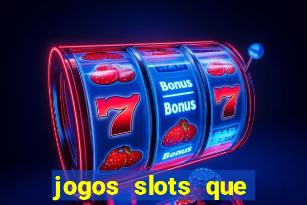jogos slots que pagam no cadastro