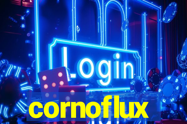 cornoflux