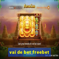 vai de bet freebet