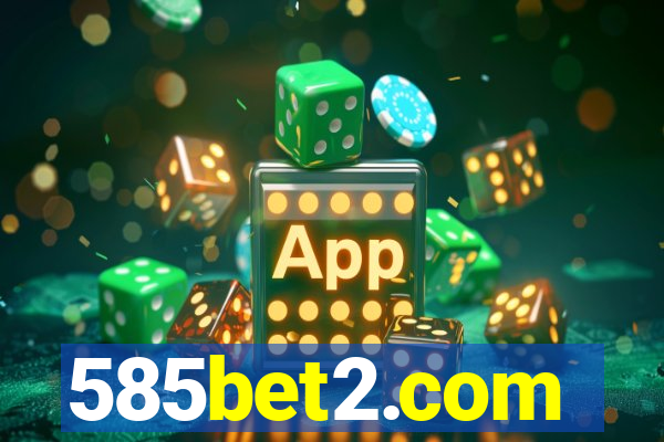 585bet2.com