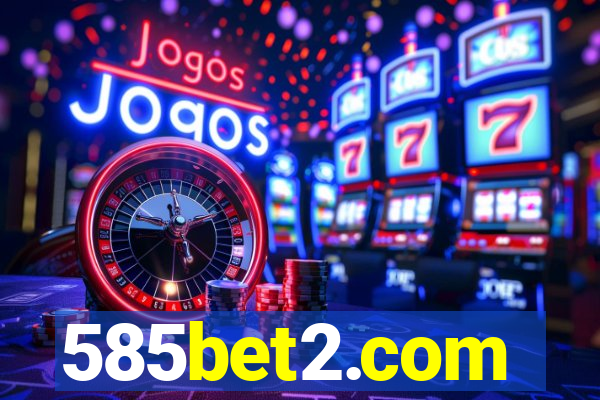 585bet2.com