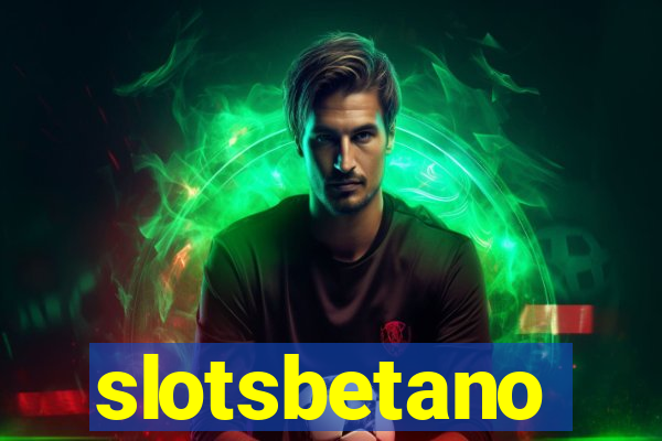 slotsbetano