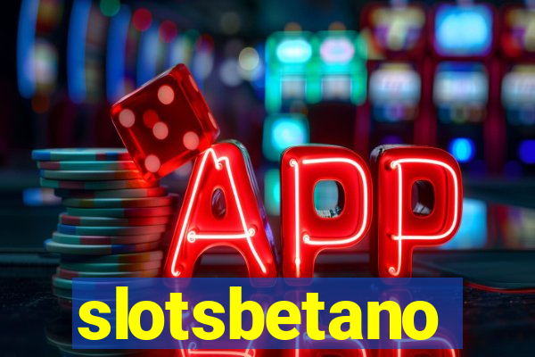 slotsbetano