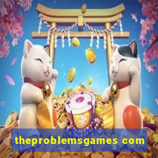 theproblemsgames com