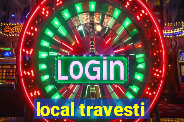 local travesti