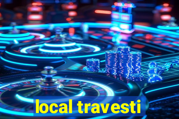 local travesti