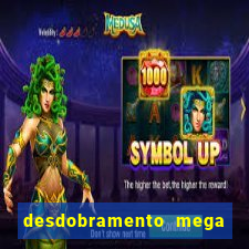 desdobramento mega sena 18 dezenas