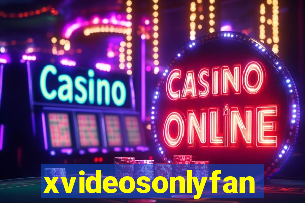 xvideosonlyfan