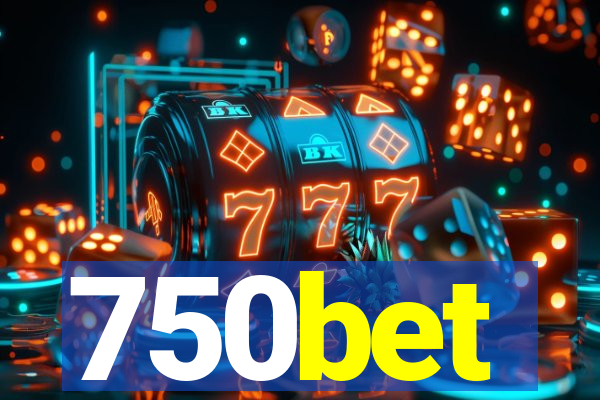 750bet
