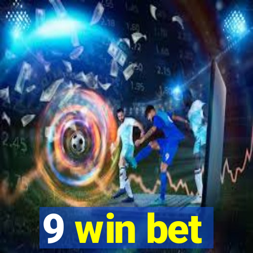 9 win bet