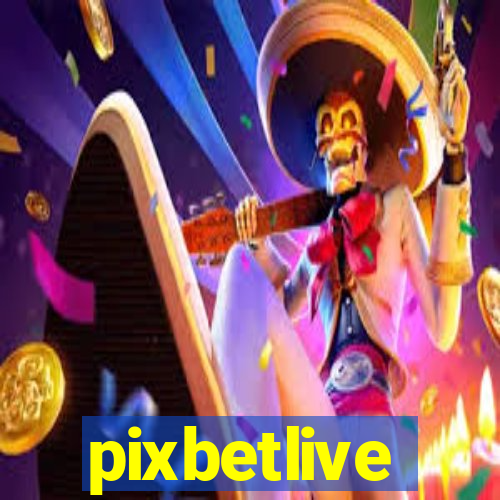 pixbetlive