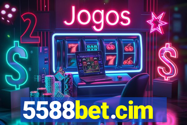 5588bet.cim