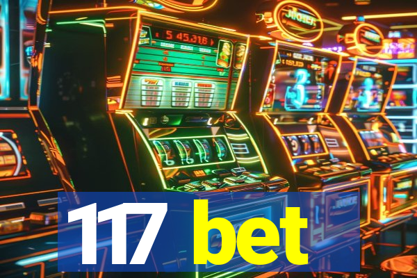 117 bet