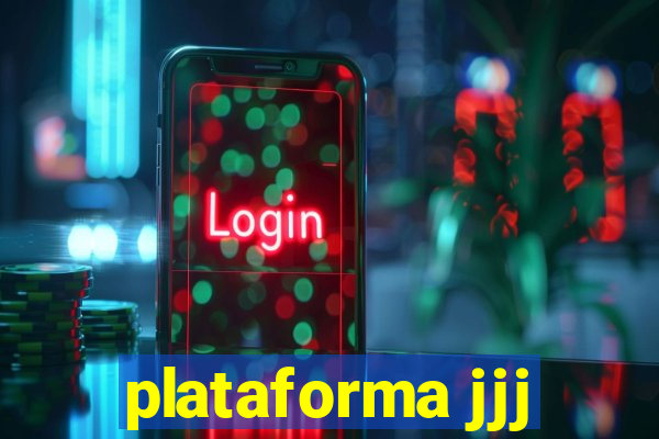 plataforma jjj
