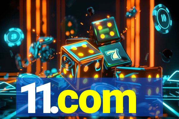 11.com