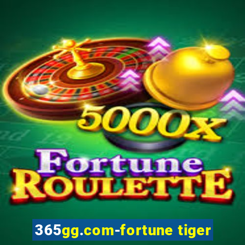365gg.com-fortune tiger