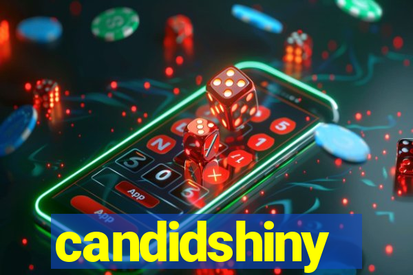 candidshiny