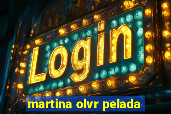 martina olvr pelada