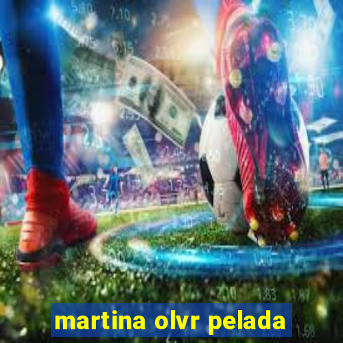 martina olvr pelada