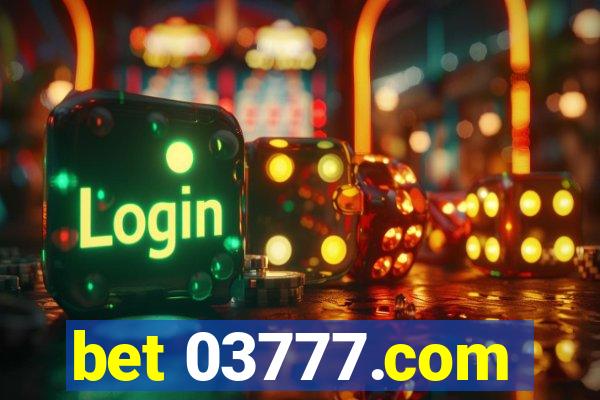 bet 03777.com
