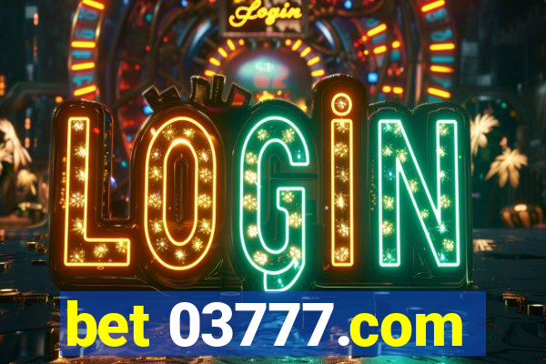 bet 03777.com
