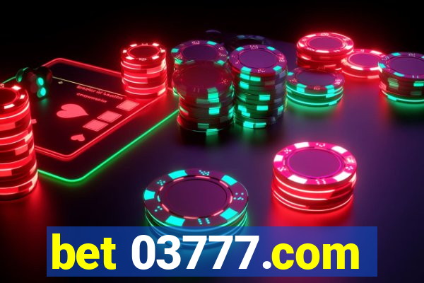 bet 03777.com