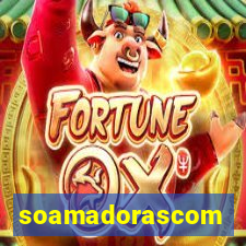 soamadorascom