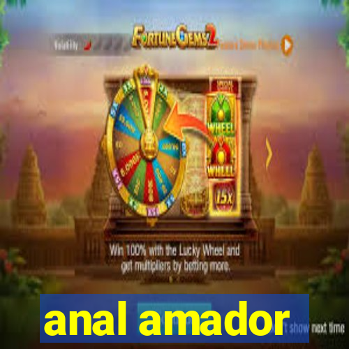 anal amador