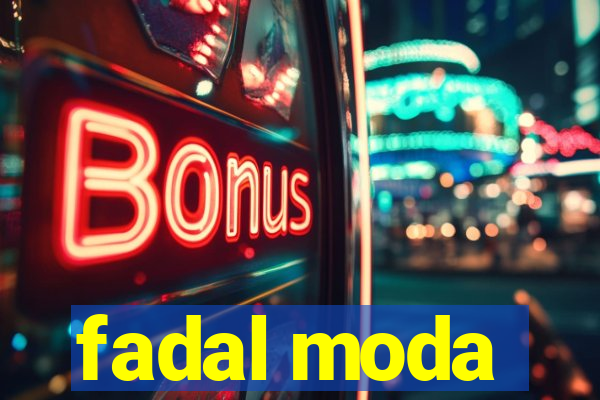 fadal moda