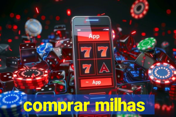 comprar milhas