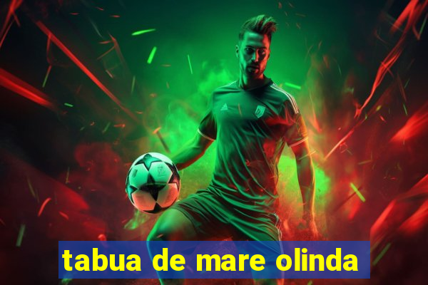 tabua de mare olinda