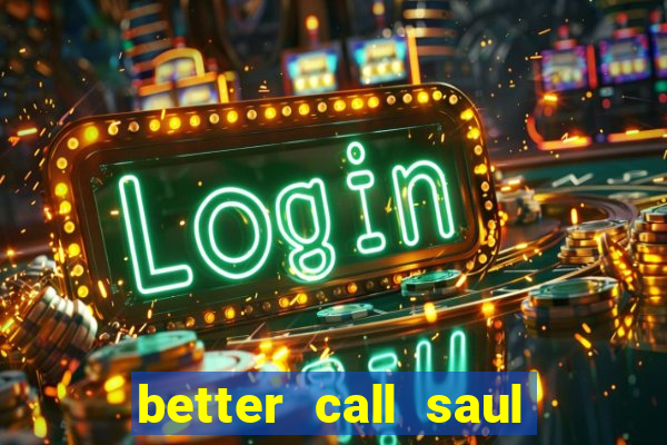 better call saul employee training