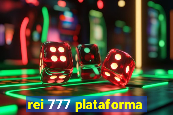 rei 777 plataforma