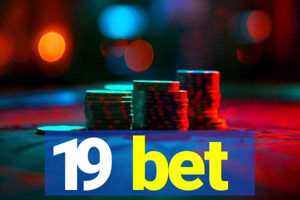 19 bet